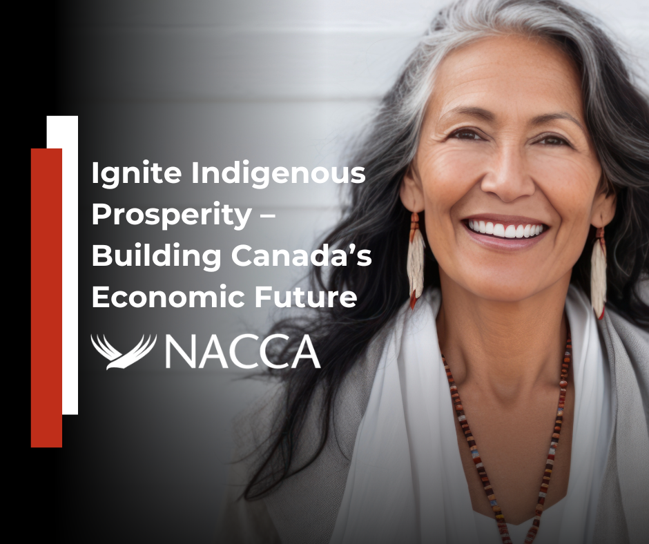 Ignite Indigenous Prosperity – Building Canada’s Economic Future ...